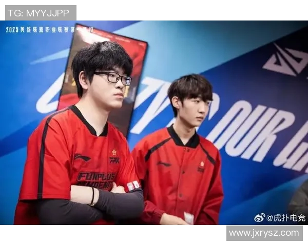 深入分析FPX在S15电竞赛事中的耐力表现与战术适应性